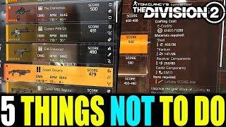 5 THINGS TO NEVER DO IN THE DIVISION 2 | TIPS & TRICKS YOU NEED TO KNOW