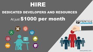 Hire Dedicated Developers and resources at just $1000 per month....