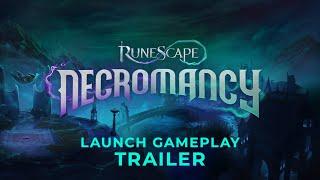 Necromancy: Launch Gameplay Trailer | Necromancy | RuneScape