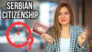 How Long Does It Take To Get Serbian CITIZENSHIP?