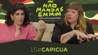 CAPICUA - Não Mandas em Mim #15