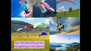 Top 10 best places for Paragliding in the World Every one should visit at least once