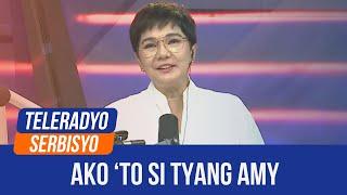 Ako 'To si Tyang Amy | Teleradyo Serbisyo (23 August 2024)