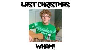 Wham! - Last Christmas (Acoustic Cover by preston s.)