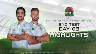 Bangladesh vs South Africa Highlights | 2nd Test | Day 3 | South Africa tour of Bangladesh 2024