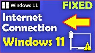 How to Fix Internet Connection Problem Windows 11