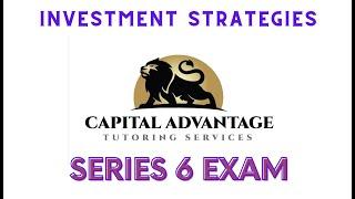 Series 6 Exam: Investment Strategies and Portfolio Analysis