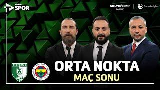 Bodrum FK 2-4 Fenerbahçe | Orta Nokta | soundcore by Anker