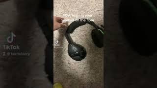 Left my Headset on the FLOOR!