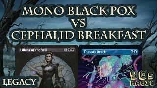 Mono Black Pox vs Cephalid Breakfast [MTG Legacy]