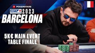 EPT Barcelona 2023 5K€ MAIN EVENT - TABLE FINALE avec Benny & Yu  ️ PokerStars en Français