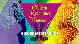 Chakra Resonance Healing - Chakra Meditation 20 Mins (Guided)