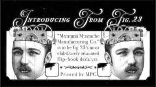 fig. 23 Montana Mustache Manufacturing Co. Flip-Book Animated Deck