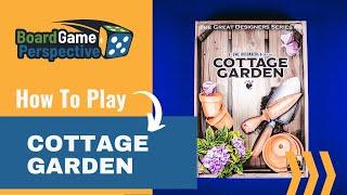How To Play COTTAGE GARDEN | Board Game Perspective