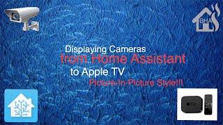 Displaying Cameras from Home Assistant to Apple TV!!