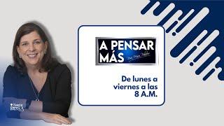 A Pensar Más Con Rosa María Palacios - 09/04/25