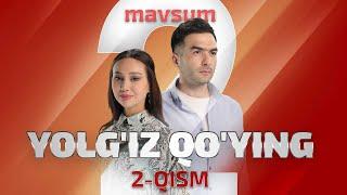 Yolg'iz qo'ying 2 qism (2 Mavsum)