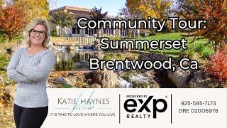 Community Tour: Summerset -  Brentwood, Ca