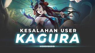 KESALAHAN USER KAGURA | BREAKDOWN Mobile Legends Indonesia | MLBB