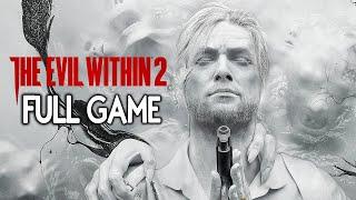 The Evil Within 2 - FULL GAME Walkthrough Gameplay No Commentary