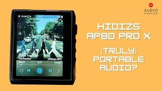 Hidizs AP80 Pro-X: Portable DAP Perfection?