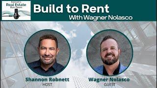 Build to Rent with Wagner Nolasco