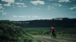 The Length Of Time. Inside The Tour Divide