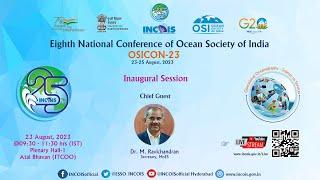 Inaugural Session of Eighth National Conference of Ocean Society of India OSICON-23