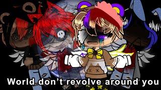 World Don’t Revolve Around You meme//FNAF//ft Cassidy and CC