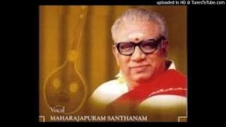 Maharajapuram Santhanam- Siddhi Vinayakam Anisham- Shanmukhapriya- Rupakam- Dikshitar