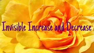 Invisible Increase and Decrease