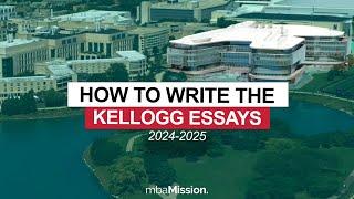 How to Write Northwestern Kellogg MBA Essays, 2024-2025