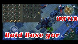 LDOE Raid gor | Suicide Trick | Last Day on Earth v.1.18