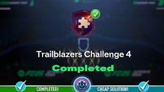 Trailblazers Challenge 4 SBC Completed - Cheap Solution & Tips - FC 25