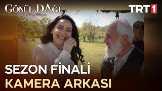 Kamera Arkası - Gönül Dağı (Sezon Finali)