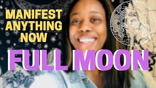 HOW TO MANIFEST WITH THE FULL MOON ( MANIFEST ANYTHING NOW ) | Shika Chica