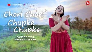 Chori Chori Chupke Chupke | Krrish | Dance Cover | Hritik Roshan | Priyanka Chopra | Susmita Naskar