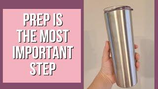 How to Prep a Tumbler 3 Ways | Prep for CrystaLac or Epoxy