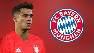 Philippe Coutinho - Welcome to Bayern Munich - Amazing Skills & Goals - 2019