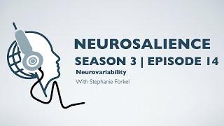 Neurosalience #S3E14 with Stephanie Forkel - Neurovariability