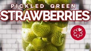 Have you tried pickled green Strawberries ?