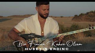 Bir Fincan Kahve Olsam - Hüseyin Erdinç (Elektro Baglama Cover)