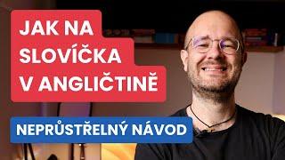 Jak na slovíčka v angličtině?