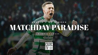 What's On Celtic TV | Matchday Paradise | Celtic 3-0 St Mirren (05/01/25)