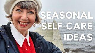 No spend SEASONAL self-care! 5 tips in 5 minutes!