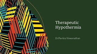 Therapeutic Hypothermia-Basics