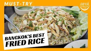 The Best Fried Rice in Bangkok Thailand | Insane Crab Fried Rice You Must-Try!