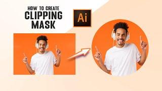 How to Create Clipping Mask in Illustrator | Adobe Illustrator 2023