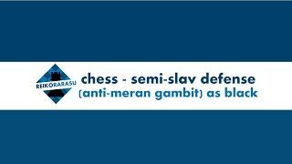 chess - semi-slav defense (anti-meran gambit) as black