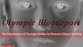 Olympic Bloodsport - The Dominance of Teenage Bodies in Women's Figure Skating